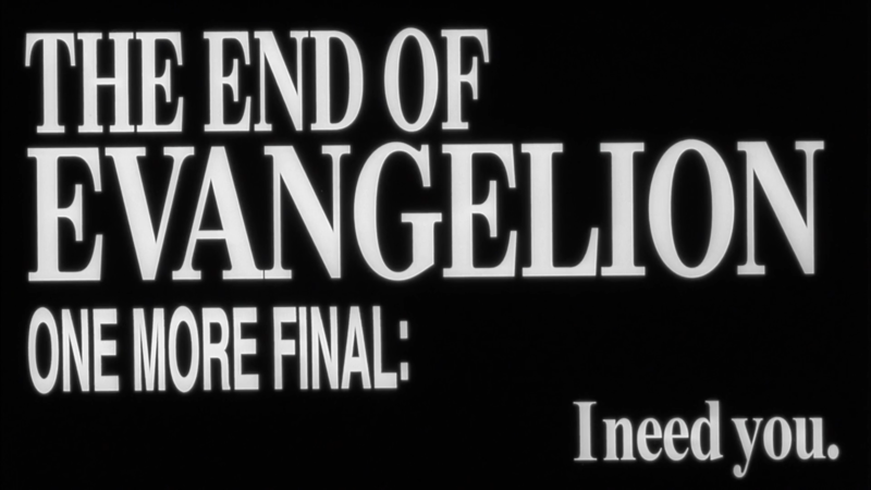 The End of Evangelion - I need you.