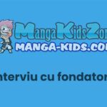 Interviu cu fondatorii Manga-Kids.com